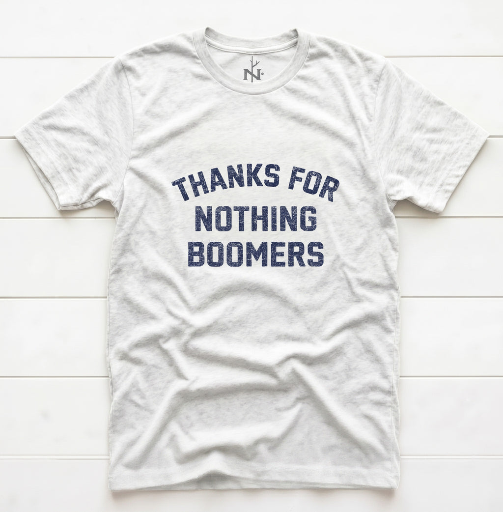 Thanks for Nothing, Boomers T-Shirt in Solid White Triblend